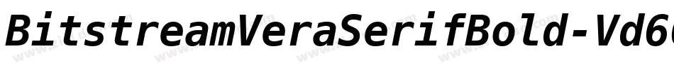 BitstreamVeraSerifBold-Vd66字体转换