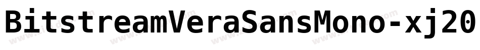 BitstreamVeraSansMono-xj20字体转换