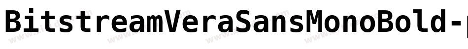 BitstreamVeraSansMonoBold-pq1a字体转换 BitstreamVeraSansMonoBold-pq1a字体转换
