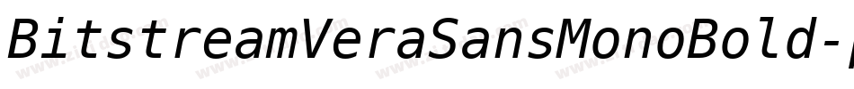 BitstreamVeraSansMonoBold-pq1a字体转换 BitstreamVeraSansMonoBold-pq1a字体转换