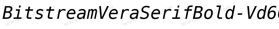 BitstreamVeraSerifBold-Vd66字体转换