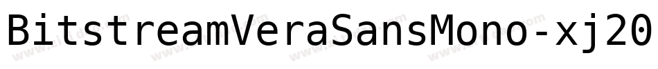 BitstreamVeraSansMono-xj20字体转换