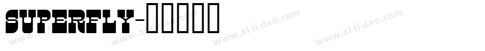 SUPERFLY字体转换
