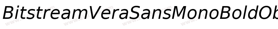 BitstreamVeraSansMonoBoldOblique-DMZm字体转换