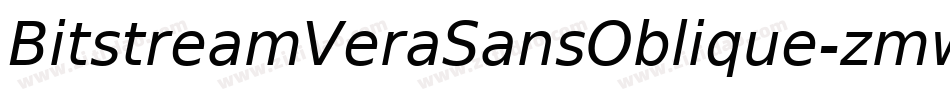 BitstreamVeraSansOblique-zmwa字体转换 BitstreamVeraSansOblique-zmwa字体转换