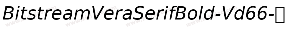 BitstreamVeraSerifBold-Vd66字体转换