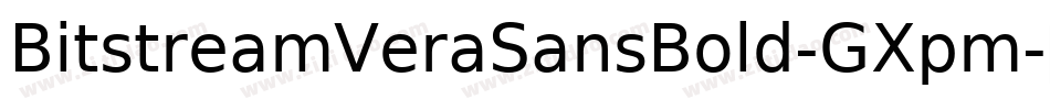 BitstreamVeraSansBold-GXpm字体转换 BitstreamVeraSansBold-GXpm字体转换