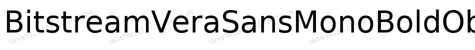 BitstreamVeraSansMonoBoldOblique-DMZm字体转换