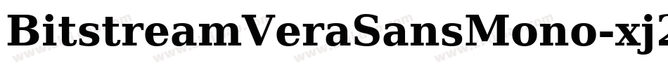 BitstreamVeraSansMono-xj20字体转换