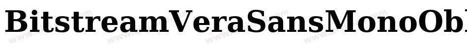 BitstreamVeraSansMonoOblique-A8a2字体转换 BitstreamVeraSansMonoOblique-A8a2字体转换