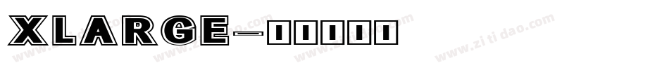 XLARGE字体转换