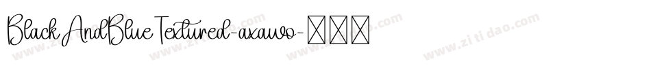 BlackAndBlueTextured-axawo字体转换