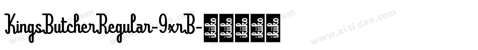 KingsButcherRegular-9xrB字体转换