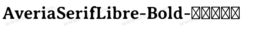 AveriaSerifLibre-Bold字体转换