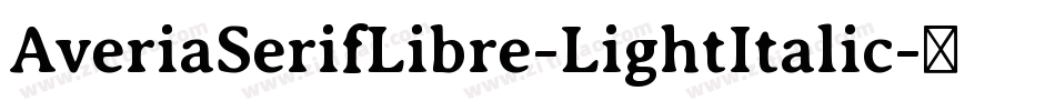 AveriaSerifLibre-LightItalic字体转换