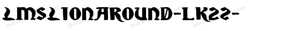 LmsLionAround-lK2Z字体转换