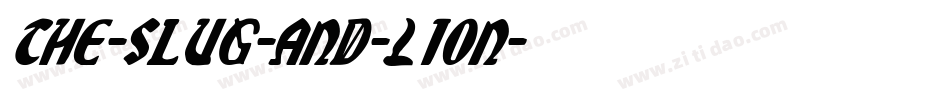 The-Slug-and-Lion字体转换