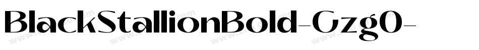 BlackStallionBold-GzgO字体转换