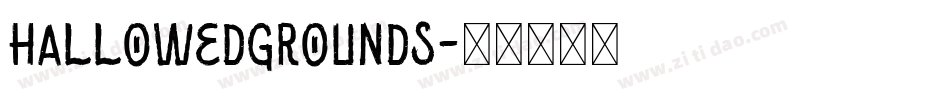HallowedGrounds字体转换