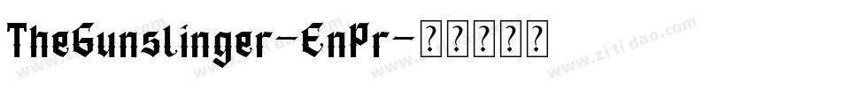 TheGunslinger-EnPr字体转换