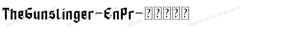 TheGunslinger-EnPr字体转换