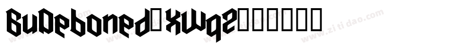 BuDeboned-XWqZ字体转换