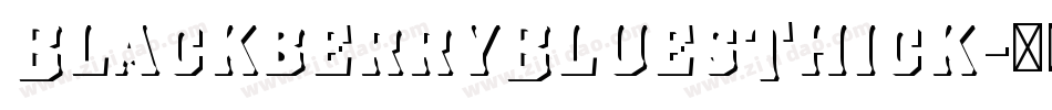 BlackberryBluesThick字体转换