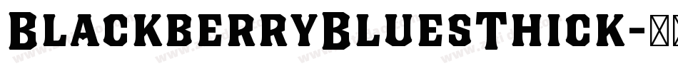 BlackberryBluesThick字体转换