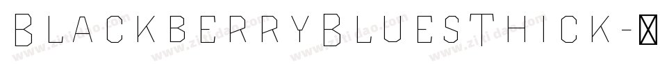 BlackberryBluesThick字体转换