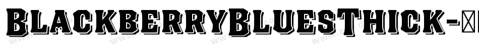 BlackberryBluesThick字体转换