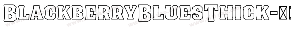 BlackberryBluesThick字体转换