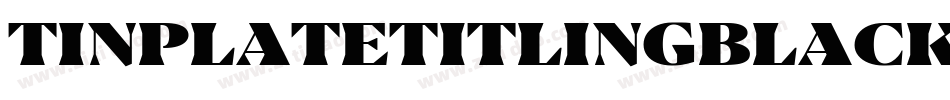 TinplateTitlingBlack字体转换