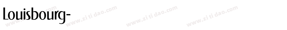 Louisbourg字体转换