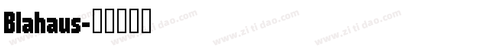 Blahaus字体转换
