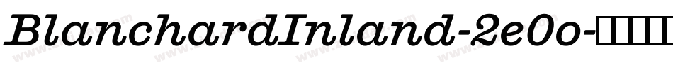 BlanchardInland-2e0o字体转换