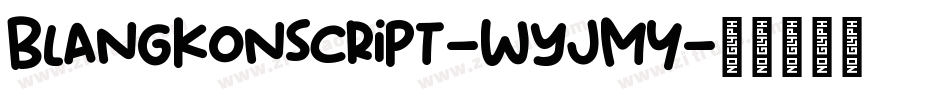 Blangkonscript-WyJMY字体转换