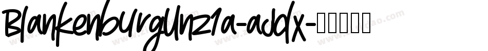 BlankenburgUnz1a-aJdx字体转换
