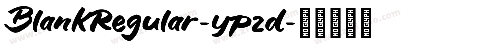 BlankRegular-yp2d字体转换