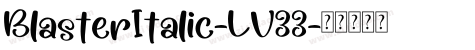 BlasterItalic-LV33字体转换