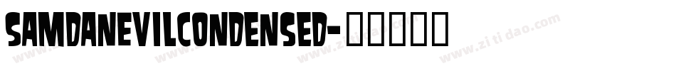 SamdanEvilCondensed字体转换