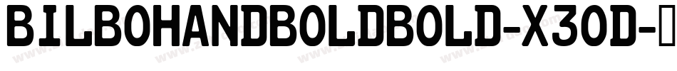 BilboHandBoldBold-X3od字体转换