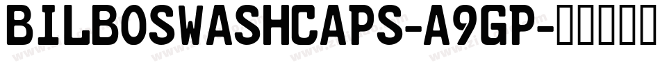 BilboSwashCaps-A9Gp字体转换