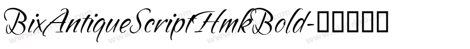 BixAntiqueScriptHmkBold字体转换
