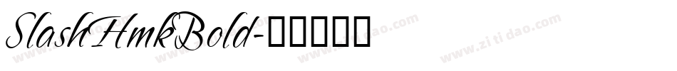 SlashHmkBold字体转换