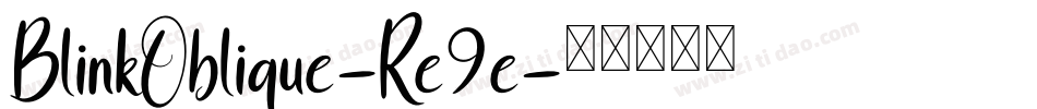 BlinkOblique-Re9e字体转换