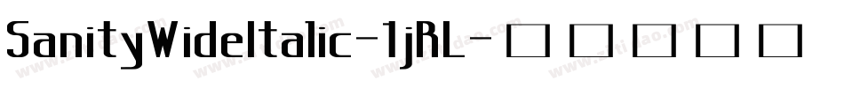 SanityWideItalic-1jRL字体转换