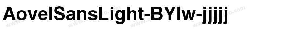 AovelSansLight-BYlw字体转换