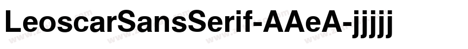 LeoscarSansSerif-AAeA字体转换