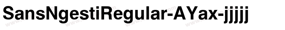 SansNgestiRegular-AYax字体转换