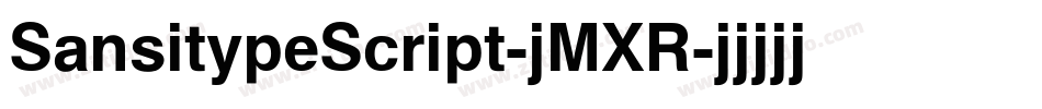 SansitypeScript-jMXR字体转换